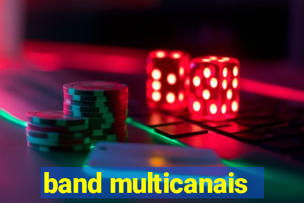 band multicanais